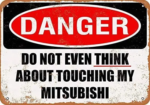 

8 X 12 Inch Metal Sign - Do Not Touch My Mitsubishi - Vintage Decorative Aluminum Sign
