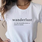 Женская футболка с принтом Wanderlust, Повседневная футболка из хлопка с неотразимым желанием, для путешествий, для девушек