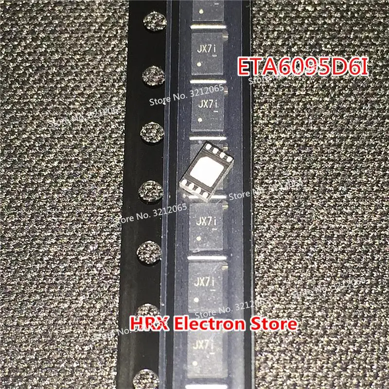 100% Новый оригинальный ETA6095 ETA6095D6I код: (JX7i JX6a JX8d JX...) Чип управления питанием QFN|Реле|