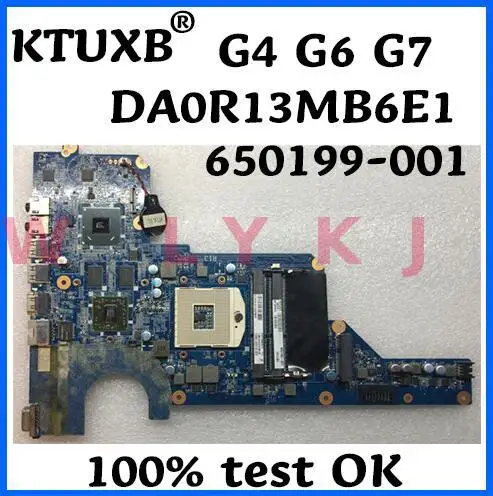 KTUXB 650199 001 DA0R13MB6E1 относится к материнской плате ноутбука HP Pavilion G4 G6 G7 HD6470 1 ГБ DDR3 100%