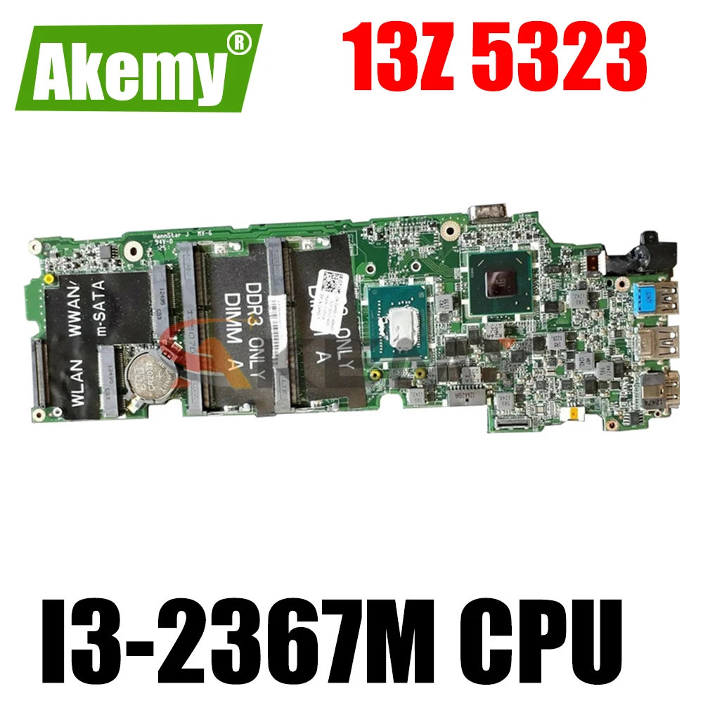 

Материнская плата Akemy для ноутбука Dell inspiron 13Z 5323 DAV0V7MBAD1 CN-0D6MN7 0D6MN7 SR0CV I3-2367M 1,4 Ghz CPU