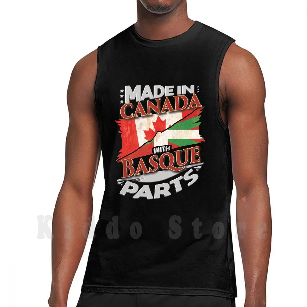 

Made In Canada With Basque Parts-Gift For Basque From Bilbao Grown In Canada Tank Tops Vest 100% Cotton Basque Pride