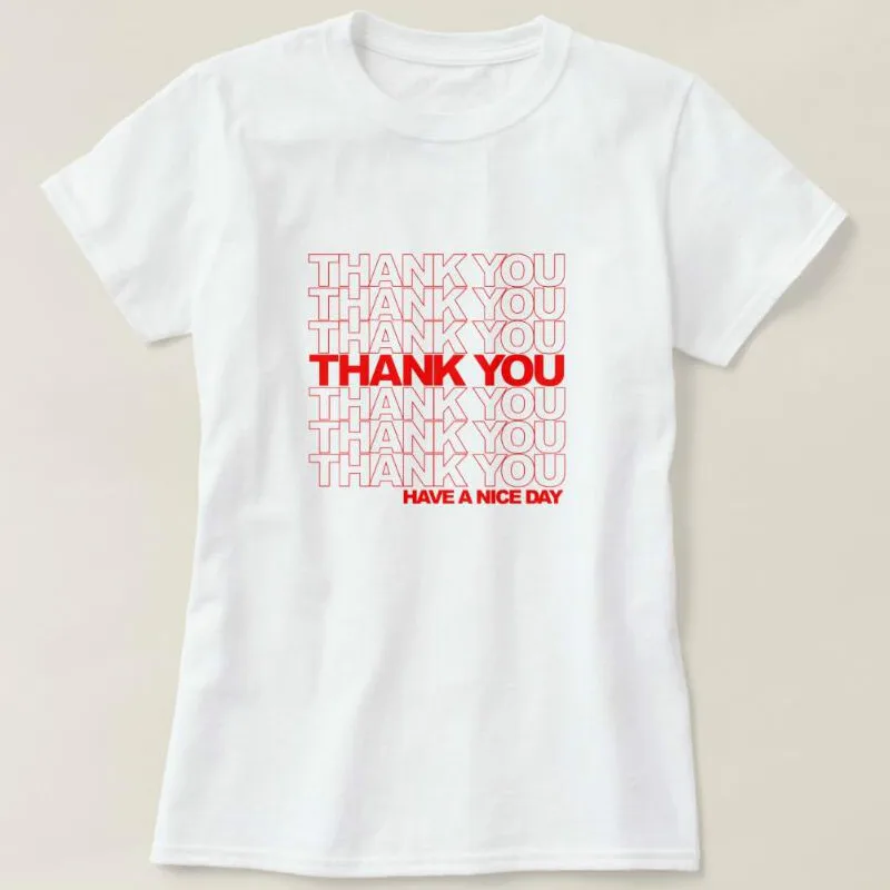 Женская летняя футболка с надписью Thank You Have A Nice Day Повседневная графическим