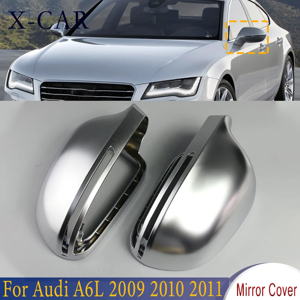 

X-CAR 1 Pair Car Rearview Wing Side Mirror Covers Mirror Cap Matte Chrome Car Accessories For Audi A4L 2009 2010 2011 2012