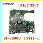 Для DELL Inspiron 15 3567 3467 материнская плата для ноутбука с I3-6006U 15341-1 91N85 материнская плата CN-0NP4RY 0NP4RY NP4RY 100% ТЕСТ ОК