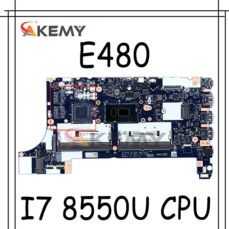 

Akemy для Lenovo Thinkpad E480 E580 ноутбук материнская плата EE480 EE580 NM-B421 процессор I7 8550U DDR4 100% тесты работы