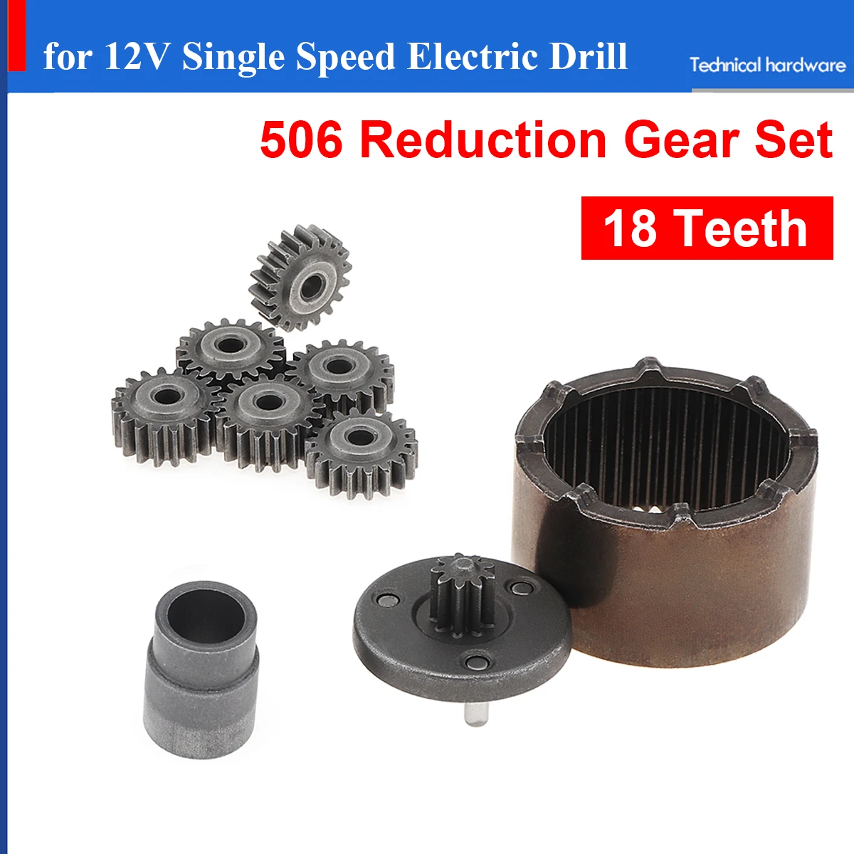 

18 Teeth Charging Drill 506 Single Speed Gear Set Planetary Gear Set Reduction Gear Accessories for Motor Usage
