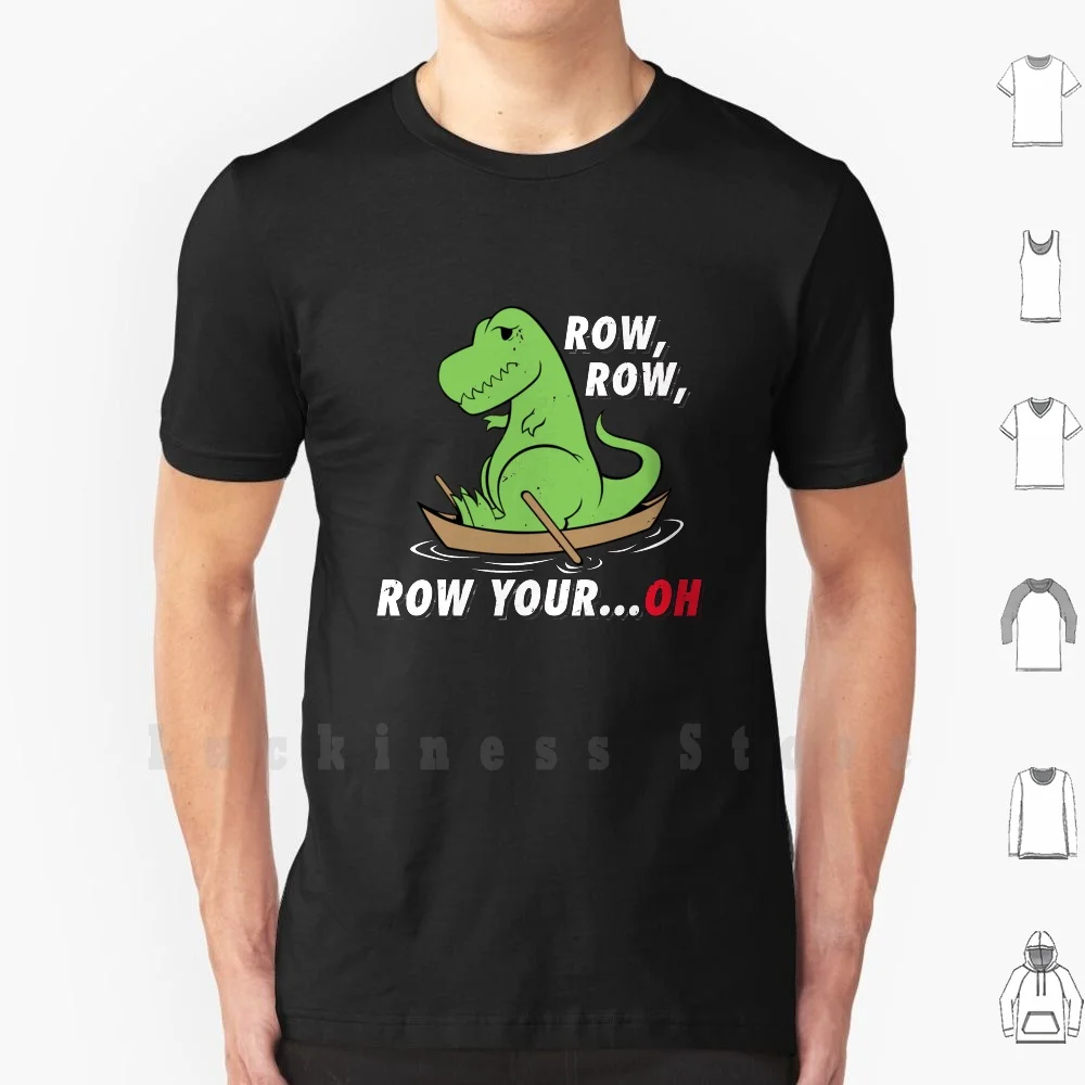 

Dinosaur T-Rex Row Row Row Your Oh T Shirt Print 100% Cotton New Cool Tee Dinosaur T Rex Row Row Row Your Oh Dinosaur