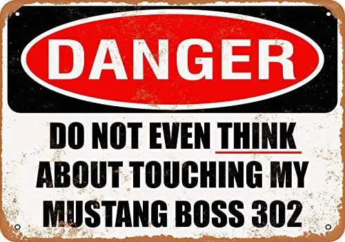 

Do Not Touch My Mustang BOSS 302 Metal Tin Sign 12 X 8 Inches Retro Vintage Decor