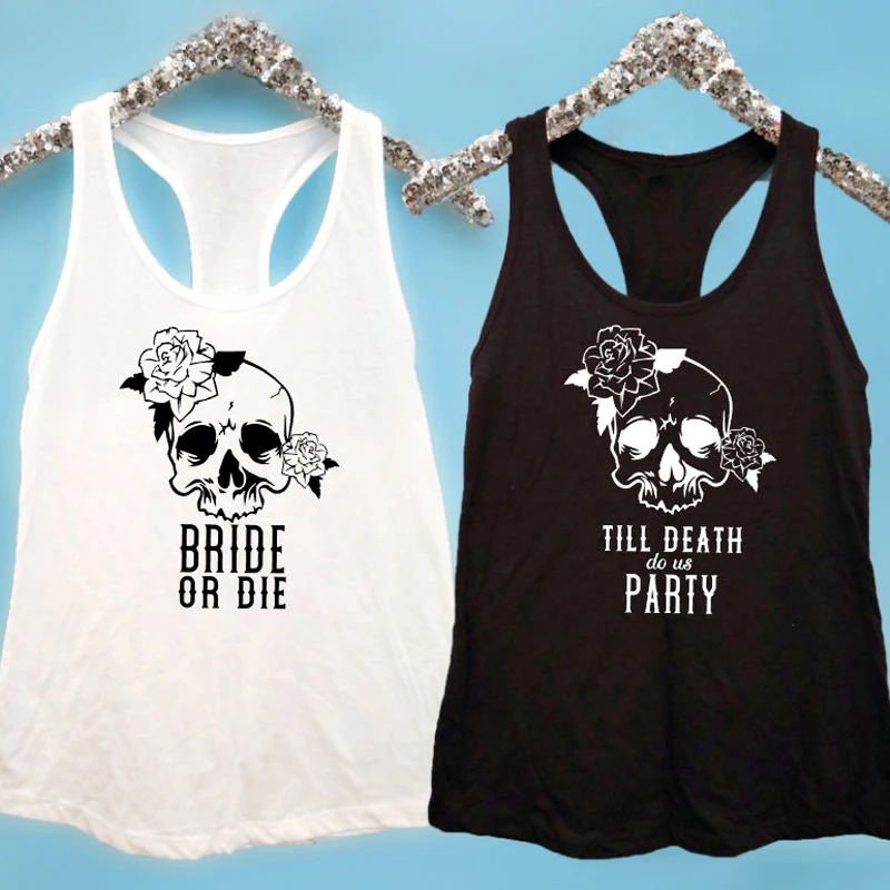 

Vest Women Racerback Bride Or Die Till And Death Do Us Party Floral Skull Tank Tops Funny Ladies Bachelorette Party Tank Shirts