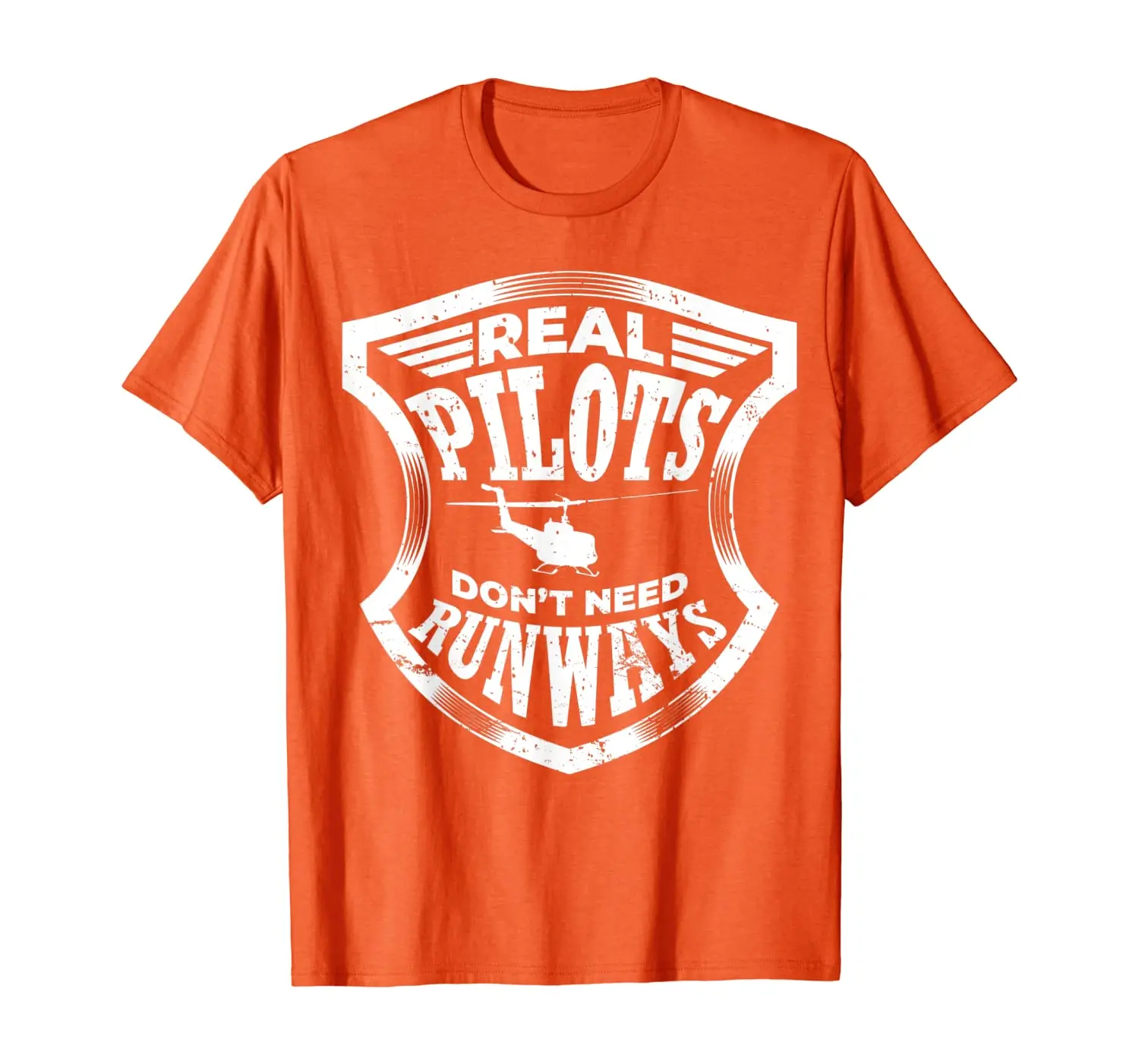 

Real pilots don't need runways Helicopter T-Shirt