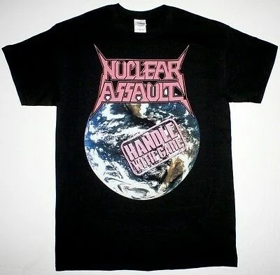 

NUCLEAR ASSAULT HANDLE WITH CARE TRASH METAL ANTHRAX S.O.D. NEW BLACK T-SHIRT