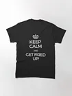 Женская футболка с надписью Keep Calm and Get Fire Up! Классическая футболка