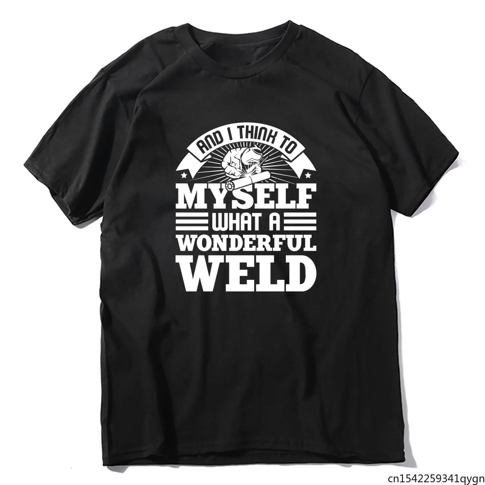 

Unisex Welder and I Think To Myself What A Wonderful Weld Retro Funny Gift Personalized Men's T Shirt Women Soft Tee