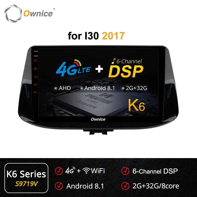 S9719 K6 Series Ownice K1 K2 K3 K5 K6 DSP 360 panorama Android 9,0 Octa 8 ядерный для hyundai i30 автомобильный dvd-плеер Navi gps радио 4G LTE - Color: S9719 K6 Series