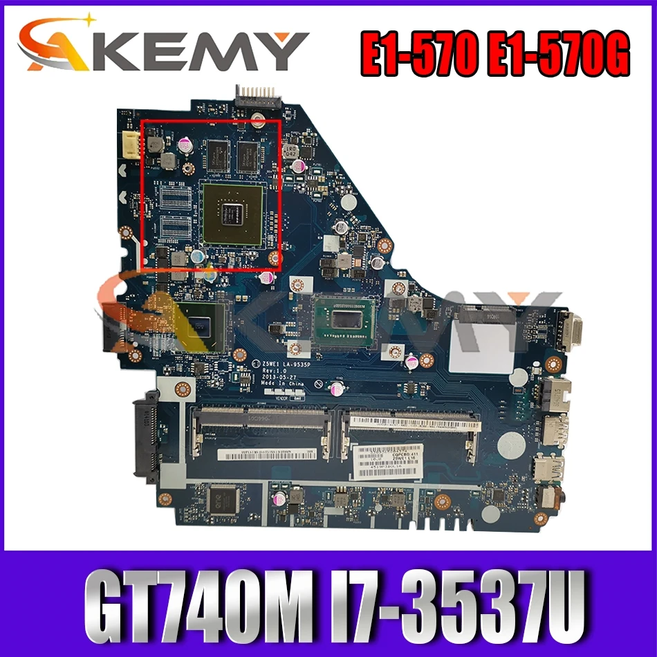 

AKEMY Z5WE1 LA-9535P for Acer aspire E1-570 E1-570G NBMES11007 NB.MES11.007 laptop motherboard GT740M SR0XG I7-3537U