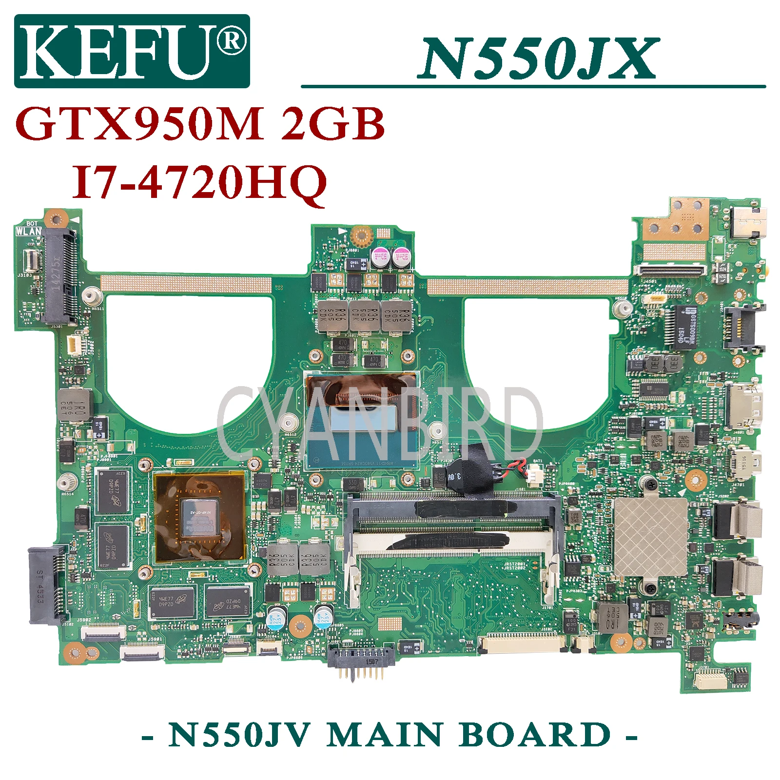 

KEFU N550JV original mainboard for ASUS N550JX G550JX N550JK N550J G550J with I7-4720HQ GTX950M-2GB Laptop motherboard