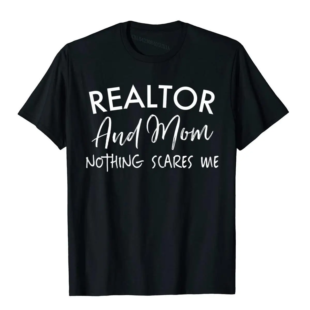 

Mens Realtor And Mom Nothing Scares Me Funny Real Estate Women's T-Shirt Top T-Shirts For Men Normcore Tops T Shirt Fashion