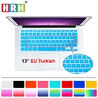 HRH Водонепроницаемый Ультратонкий силиконовый чехол для клавиатуры на турецком языке, скины для клавиатуры для Macbook Pro Retina Air 13, 15, 17, европейская Раскладка