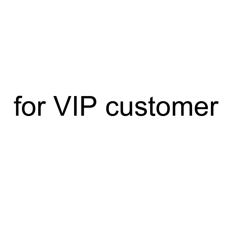 

VIP Customer Order