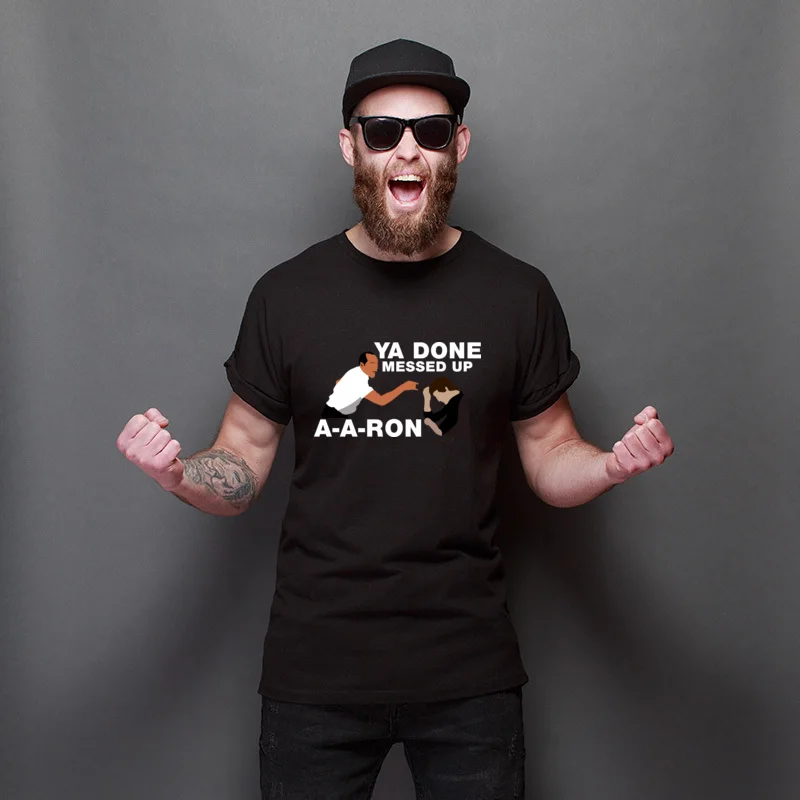 

2021 Hot Sale YOU DONE MESSED UP AARON Faddish O Neck Tee Shirt Graphic Party Tops T Shirt Oversized Streetwear Tops Shirt