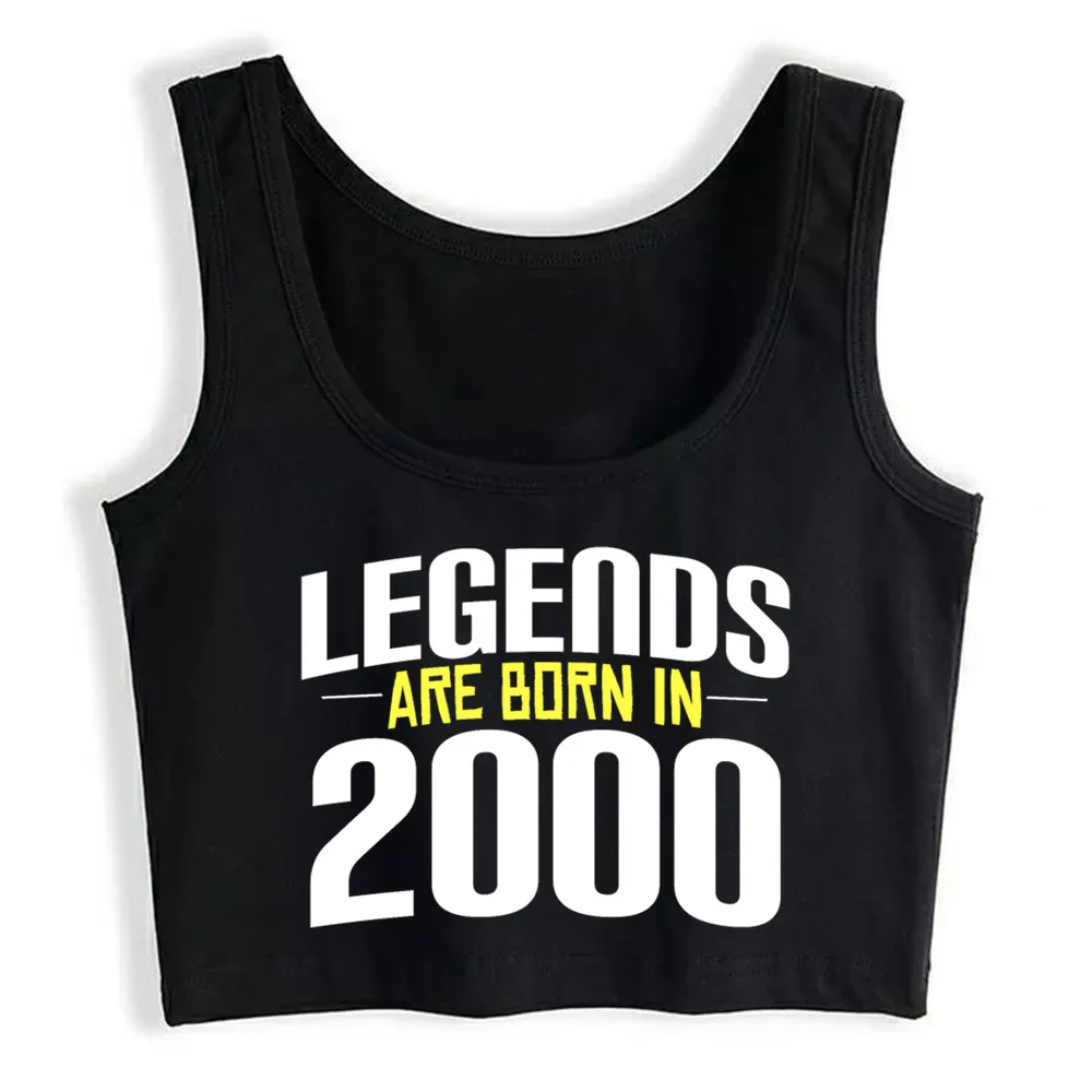 

Crop Top Women Legends Are Born In 2000 Harajuku Tank Top Women Vintage Women Clothes