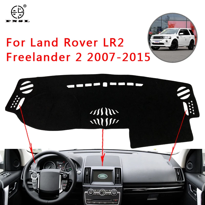 Крышка приборной панели автомобиля PNSL коврик для Land Rover LR2 Freelander 2 2007 2015 защита от