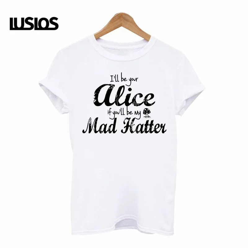 LUSLOS i'll be your alice забавная женская футболка размера плюс femme летняя повседневная с
