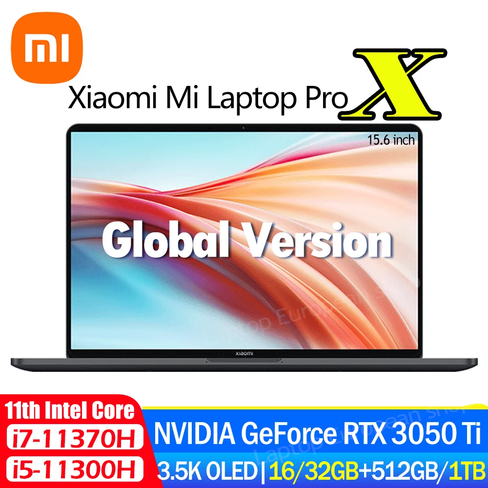 Ноутбук Xiaomi Mi Laptop Pro X 15 i7 11370H/i5 11300H 32/16 ГБ RAM ТБ/512 SSD RTX 3050 Ti 3 5 K OLED экран 6