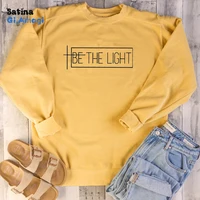 Dropship Women Religion Christian Bible Baptism Sweatshirts Slogan Quote Party Hipster Pullovers Tops Be The Light Sweatshirt