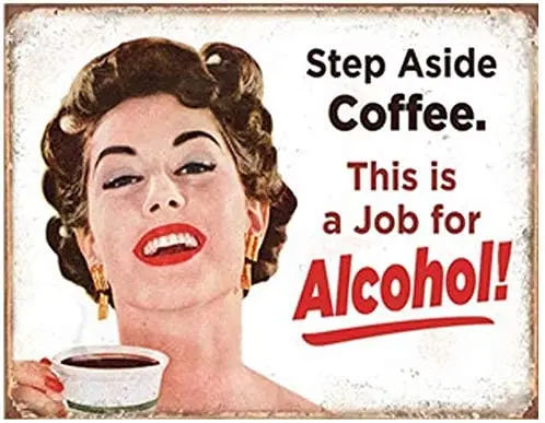 

Step Aside Coffee for Alcohol Metal Tin Sign, Vintage Plaque Poster Cafe Home Bar Wall Decor 12x8 Inch