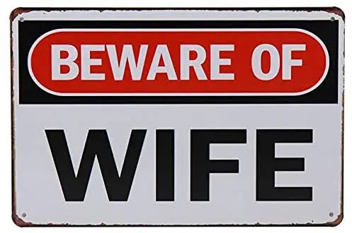 

Metal Signs Tin Warning Sign Vintage Retro Wall Decor Rustic Metal Beware of Wife for Wall for Home Bar Pubation