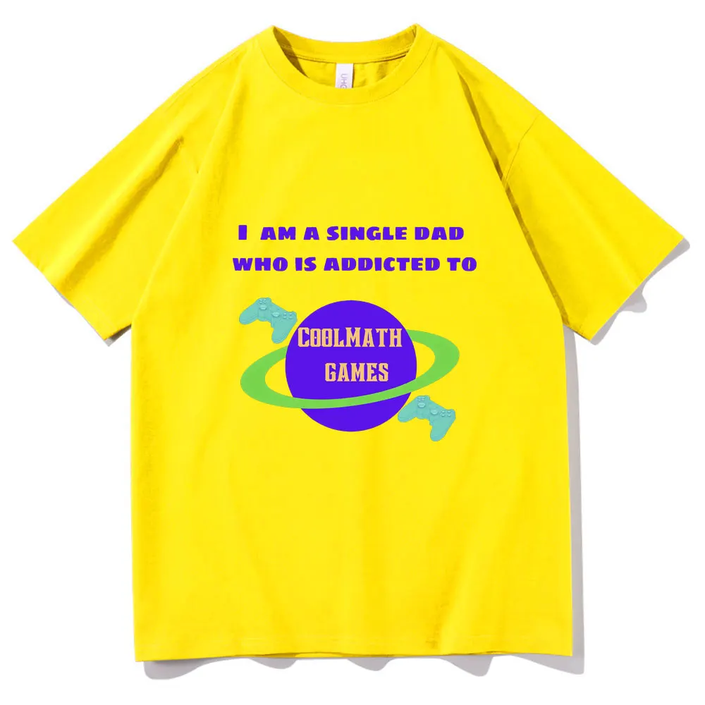 

Men Women Fashion Game Player T-shirt Summer Oversized Tee Tops I Am A Single Dad Who Is Addicted To Coolmath Games Print Tshirt