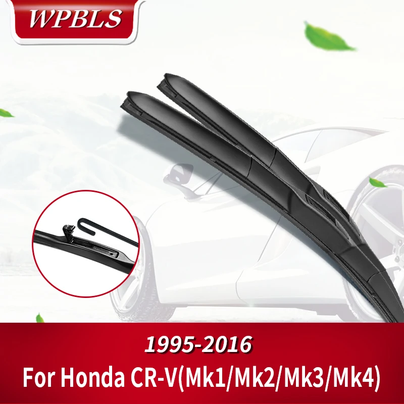 WPBLS лобовое стекло гибридные щетки стеклоочистителя для Honda CR V CRV Fit Hook Arms модель