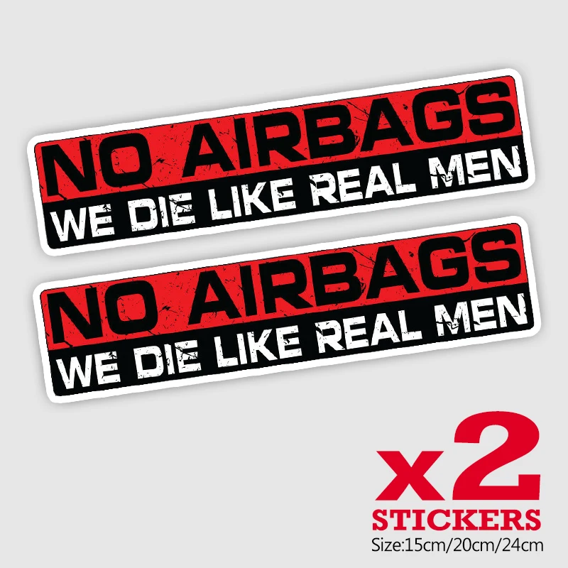 

CK21832# 2 Pieces/Pack PVC Decal NO AIRBAGS WE DIE LIKE REAL MEN Car Sticker Waterproof Auto Decors on Bumper Rear Window