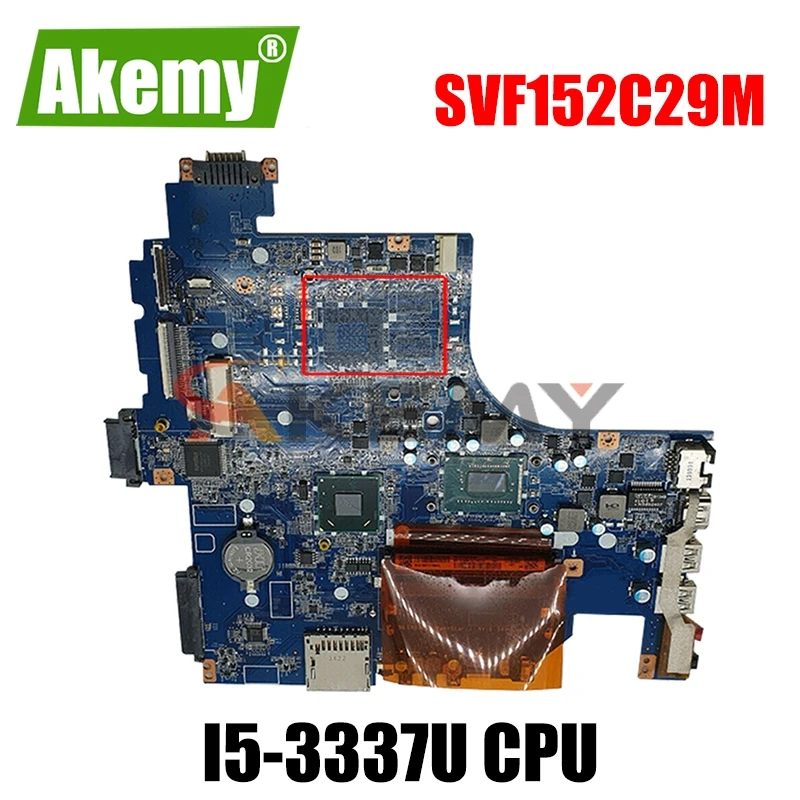 

AKEMY для SONY SVF152C29M SVF1521P2EB SVF152 Материнская плата ноутбука I5-3337U DDR3 A1945014A DA0HK9MB6D0