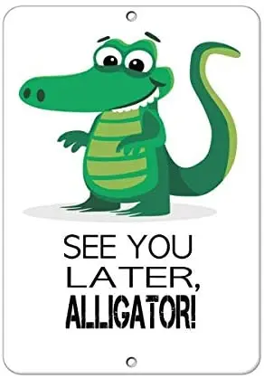 

Предупреждающий знак до встречи с аллигатором! Забавная Цитата дорожный знак деловой знак Алюминиевый металлический жестяной знак