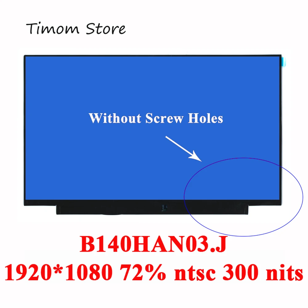 

B140HAN03.J для Lenovo AUO ЖК-дисплей 14,0 дюймов 1920*1080 IPS ЖК-дисплей тонкий экран без отверстий для винтов EDP 30 контактов 72% NTSC 300 NITS
