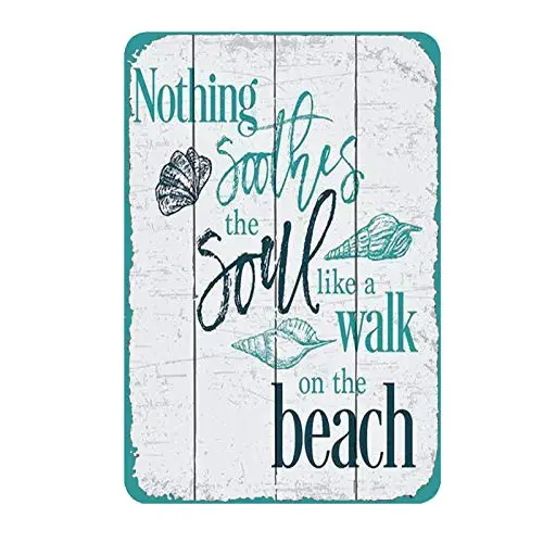 Metal Tin Sign Nothing Soothes The Soul Like a Walk on The Beach Pub Bar Retro Poster Home Kitchen Restaurant Wall Decor Signs 1 стинг sting nothing like the sun ecd
