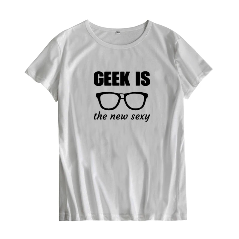 Geek это новая сексуальная забавная Футболка Harajuku Графические футболки женская