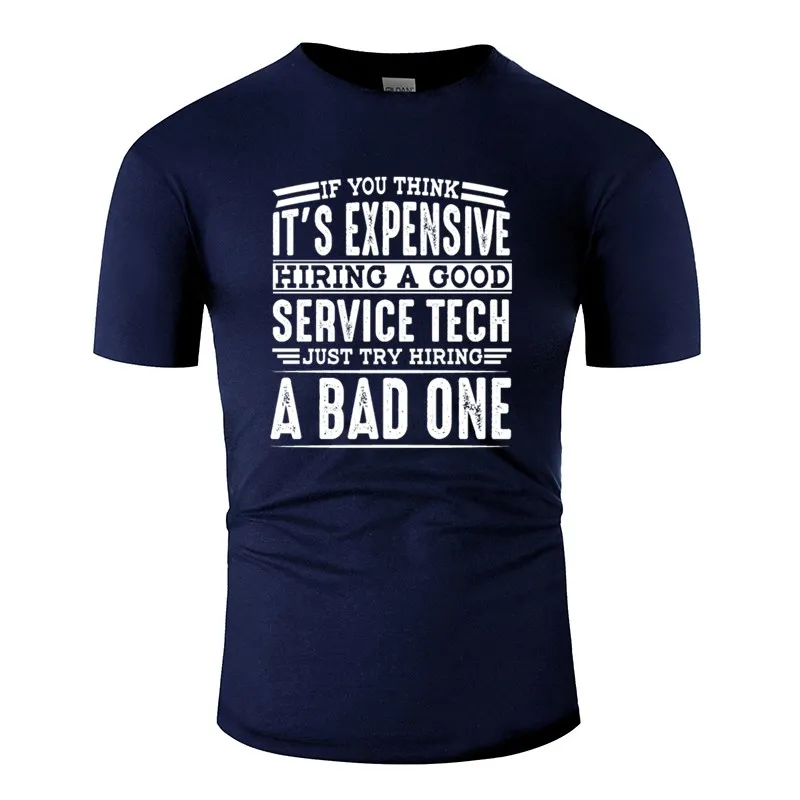 

Print Hire Good Service Technician Vs A Bad One T-Shirt For Men Harajuku Men Tee Shirt Clothing Cotton Pop Top Tee