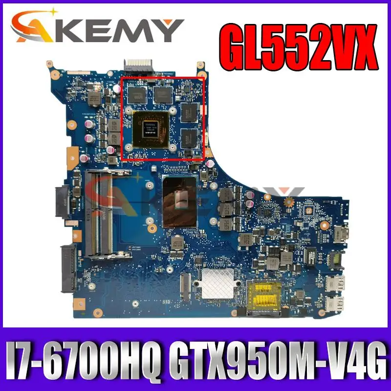 

GL552VX original mainboard with I7-6700HQ GTX950M-V4G For ASUS GL552VX ZX50V GL552VW GL552V laptop motherboard mainboard test ok