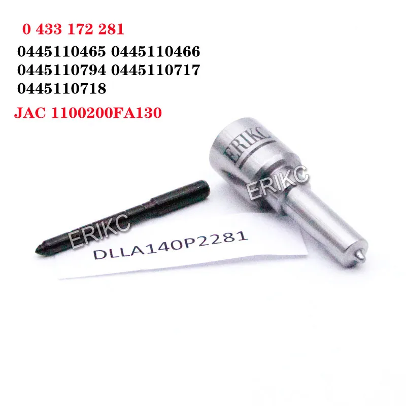 

ERIKC Nozzle DLLA140P2281 OEM 0 433 172 281 FOR 0445110465 0445110466 0445110794 0445110717 0445110718 JAC 1100200FA130
