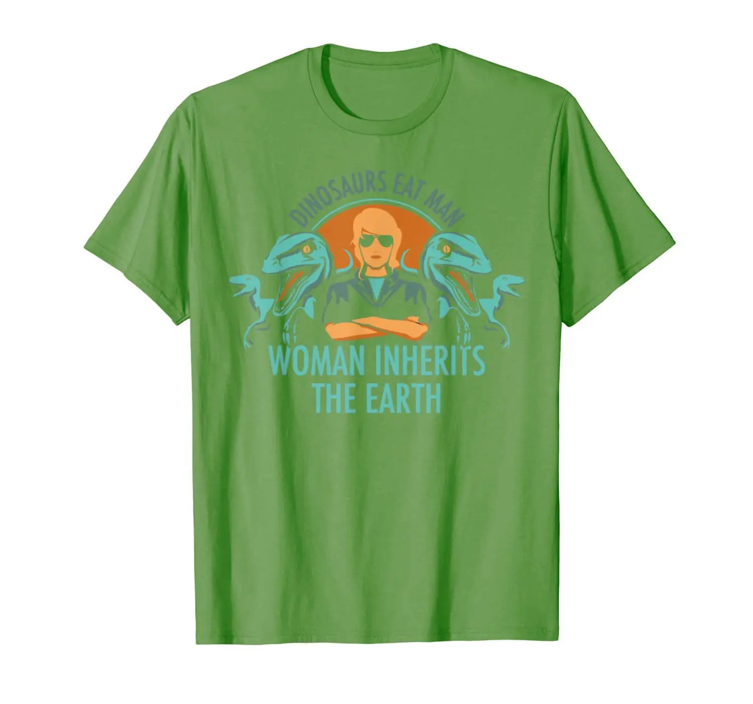 

Dinosaurs Eat Man Woman Inherits the Earth T Shirt Top