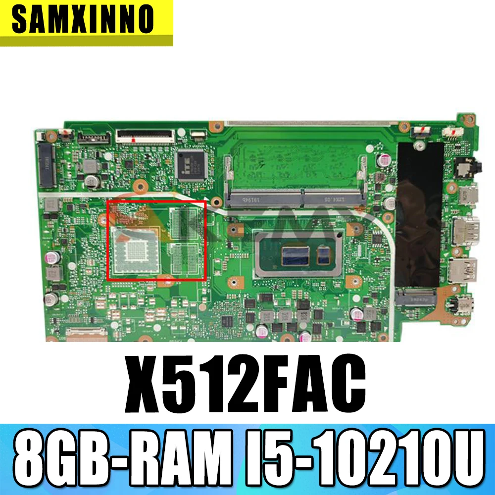

Новинка! Материнская плата Akemy X512FAC для ноутбука asus VivoBook 15 X512F X512FB X512FF X512FL F512FA X512FAC материнская плата 8GB-RAM I5-10210U