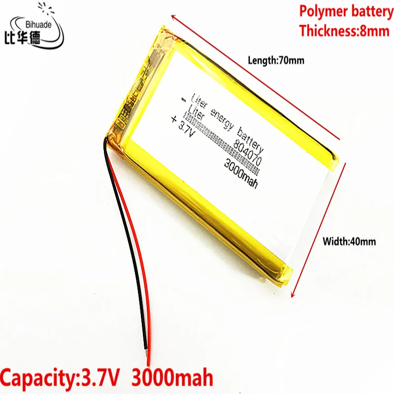

Good Qulity Liter energy battery 3.7V,3000mAH 804070 Polymer lithium ion / Li-ion battery for tablet pc BANK,GPS,mp3,mp4