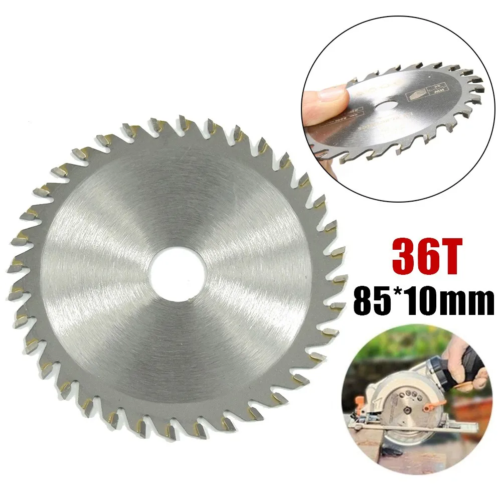 

85*10mm 36T Circular Saw Blade Wheel Discs For Wood Cutting Carbide Cutting Disc Circular Saw Blade Accessories