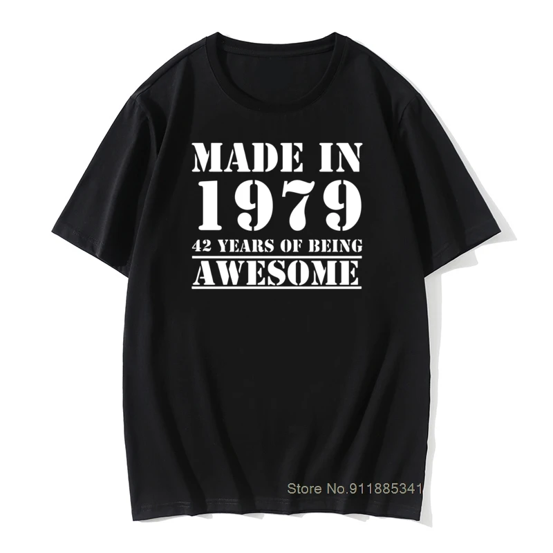 

Забавная футболка, сделано в 1979 году, подарок на день рождения, винтажные Модные мужские футболки унисекс из 100% хлопка с коротким рукавом и круглым вырезом