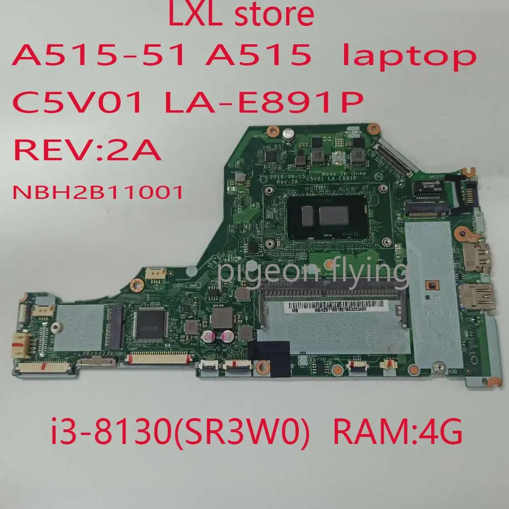A515 51 материнская плата для Acer Aspire C5V01 LA E891P REV:2A NBH2B11001 i3 8130(SR3W0) RAM:4G DDR4 100%