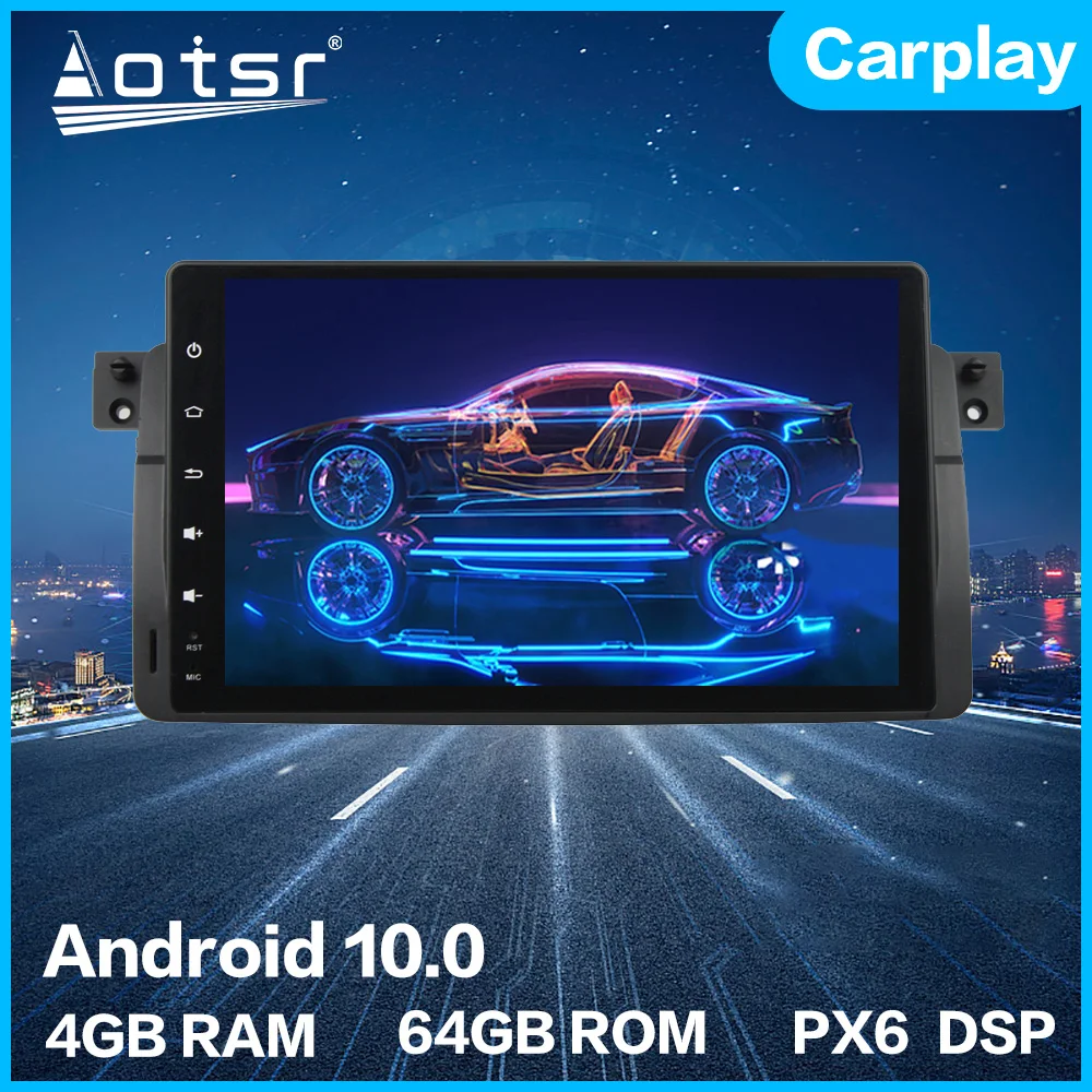 

Aotsr Android 10.0 4+64GB Car Radio Player GPS Navigation Car Stereo Multimedia For BMW E46 1998-2005 M3 1998 - 2005 DSP Carplay